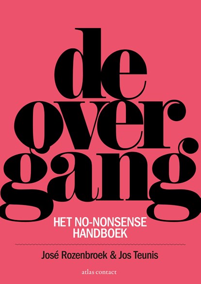 De overgang, José Rozenbroek ; Jos Teunis - Paperback - 9789045048055