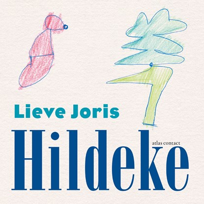 Hildeke, Lieve Joris - Luisterboek MP3 - 9789045048062