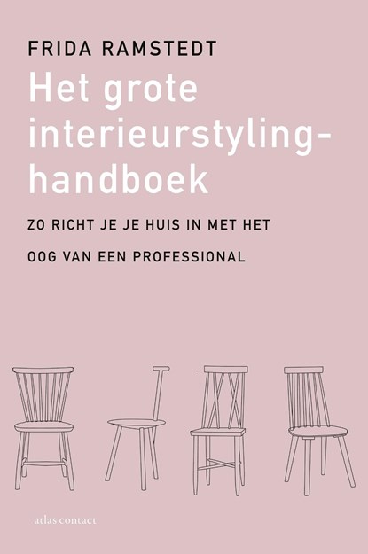 Het grote interieurstylinghandboek, Frida Ramstedt - Ebook - 9789045048598