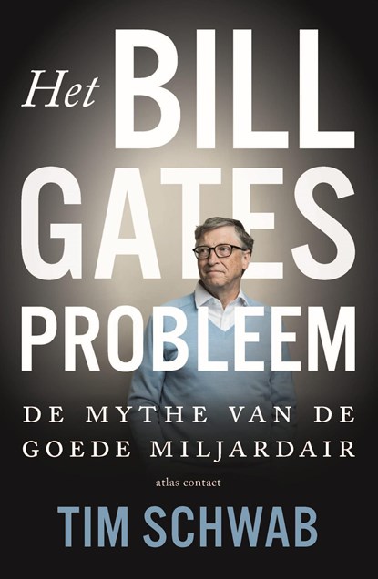 Het probleem Bill Gates, Tim Schwab - Ebook - 9789045048758