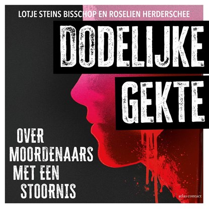 Dodelijke gekte, Lotje Steins Bisschop ; Roselien Herderschee - Luisterboek MP3 - 9789045049519