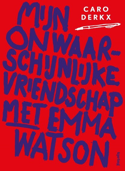 Mijn onwaarschijnlijke vriendschap met Emma Watson, Caro Derkx - Paperback - 9789045049786