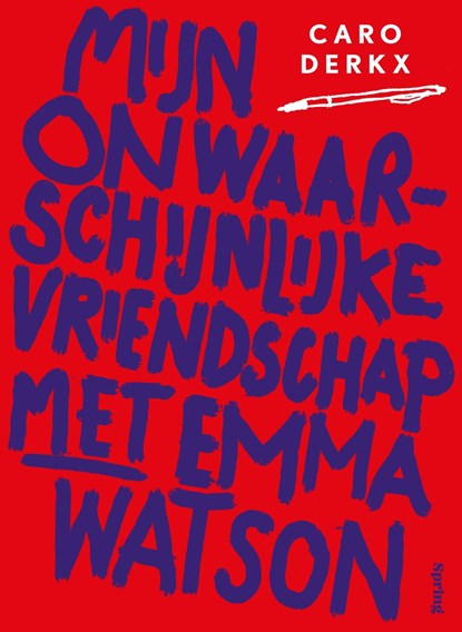 Mijn onwaarschijnlijke vriendschap met Emma Watson, Caro Derkx - Ebook - 9789045049793