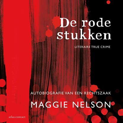 De rode stukken, Maggie Nelson - Luisterboek MP3 - 9789045050256