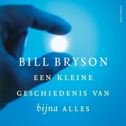 Een kleine geschiedenis van bijna alles, Bill Bryson - Luisterboek MP3 - 9789045050669