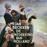 De ontdekking van Holland, Jan Brokken -  - 9789045050676