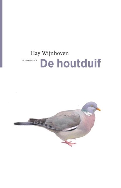 De houtduif, Hay Wijnhoven - Gebonden - 9789045050874