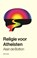 Religie voor atheïsten, Alain de Botton - Paperback - 9789045050935