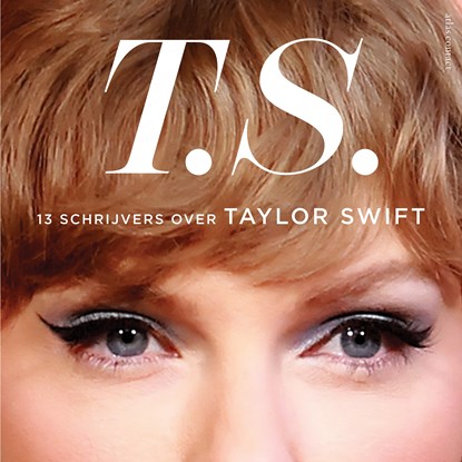 T.S. - Taylor Swift, Diverse auteurs - Luisterboek MP3 - 9789045051321
