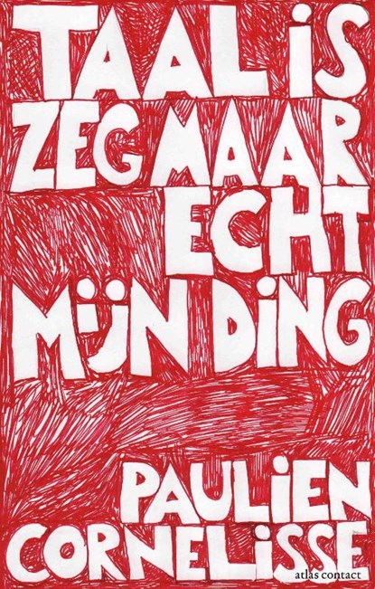 Taal is zeg maar echt mijn ding, Paulien Cornelisse - Paperback - 9789045051925