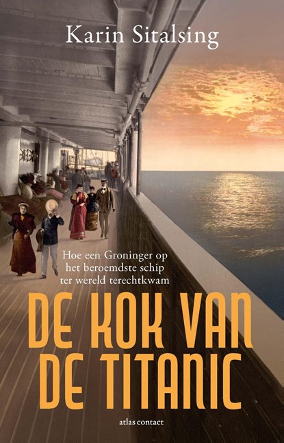 De kok van de Titanic, Karin Sitalsing - Ebook - 9789045052380