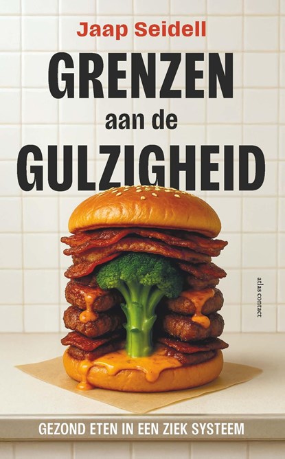 Grenzen aan de gulzigheid, Jaap Seidell - Ebook - 9789045052557