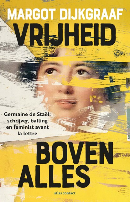 Vrijheid boven alles, Margot Dijkgraaf - Paperback - 9789045052656
