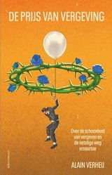 De prijs van vergeving - Alain Verheij - 9789045052694