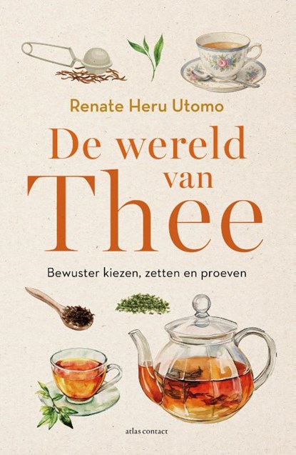 De wereld van thee, Renate Heru Utomo - Gebonden - 9789045052915