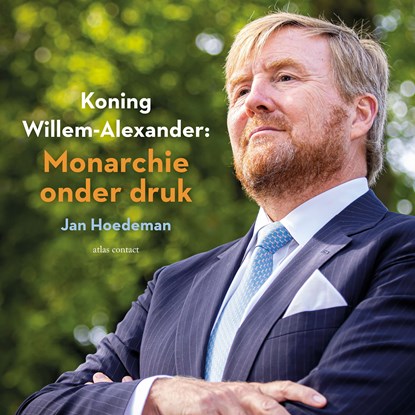 Koning Willem-Alexander: Monarchie onder druk, Jan Hoedeman - Luisterboek MP3 - 9789045053080