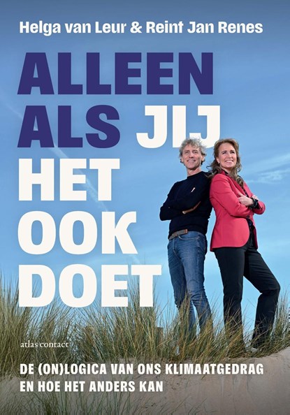 Alleen als jij het ook doet, Helga van Leur ; Reint Jan Renes - Ebook - 9789045053585
