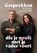 Gesprekken die je nooit met je vader voert, Annemarie Lekkerkerker ; Michiel Lekkerkerker - Paperback - 9789045053806