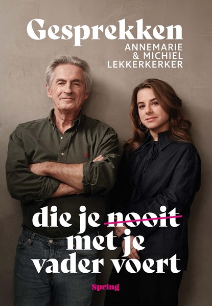 Gesprekken die je nooit met je vader voert, Annemarie Lekkerkerker ; Michiel Lekkerkerker - Ebook - 9789045053813