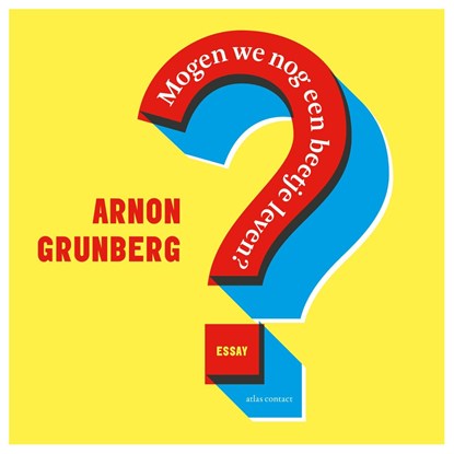 Mogen we nog een beetje leven?, Arnon Grunberg - Luisterboek MP3 - 9789045053967