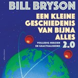 Een kleine geschiedenis van bijna alles 2.0 - Bill Bryson - 9789045054025