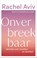 Onverbreekbaar, Rachel Aviv - Paperback - 9789045054094