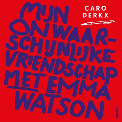 Mijn onwaarschijnlijke vriendschap met Emma Watson, Caro Derkx - Luisterboek MP3 - 9789045054117