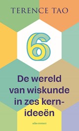 De wereld van wiskunde in zes kernideeën - Terence Tao - 9789045054339
