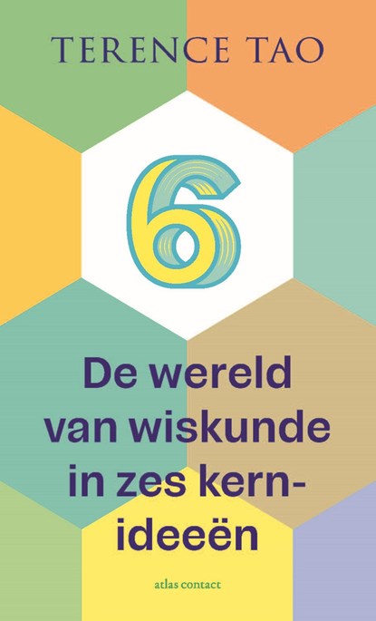 De wereld van wiskunde in zes kernideeën, Terence Tao - Paperback - 9789045054339