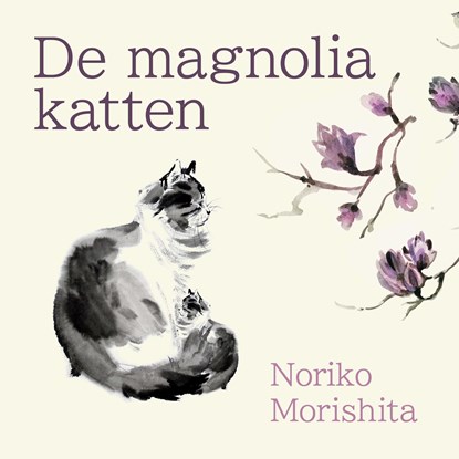 De magnoliakatten, Noriko Morishita - Luisterboek MP3 - 9789045054407