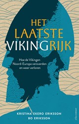 Het laatste Vikingrijk - Christina Ekero Eriksson ; Bo Eriksson - 9789045054483