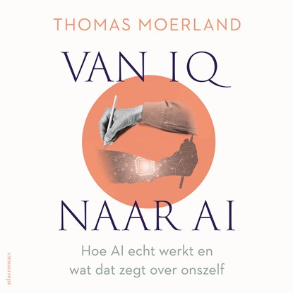 Van IQ naar AI, Thomas Moerland - Luisterboek MP3 - 9789045054735