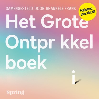 Het Grote Ontprikkelboek, Brankele Frank - Luisterboek MP3 - 9789045054797