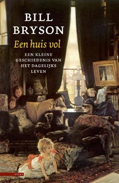 Een huis vol, BRYSON, Bill - Paperback - 9789045074245