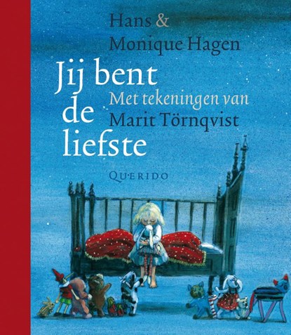 Jij bent de liefste, Hans Hagen ; Monique Hagen - Gebonden - 9789045100142