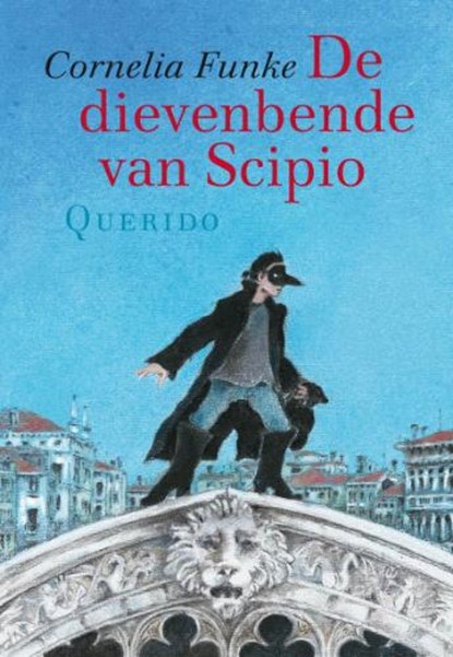 De dievenbende van Scipio, FUNKE, Cornelia - Gebonden - 9789045100401