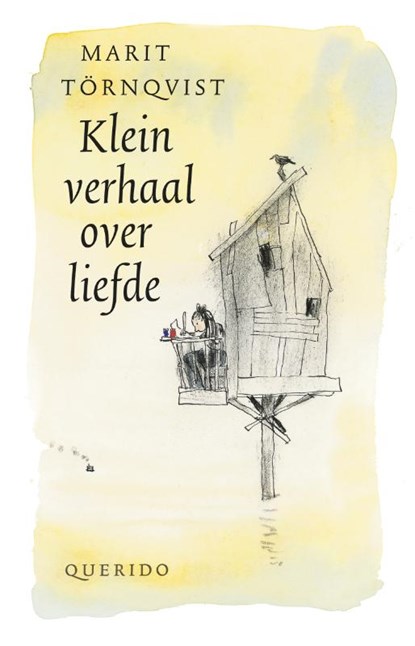 Klein verhaal over liefde, Marit Tornqvist ; Marit Törnqvist - Gebonden - 9789045100982