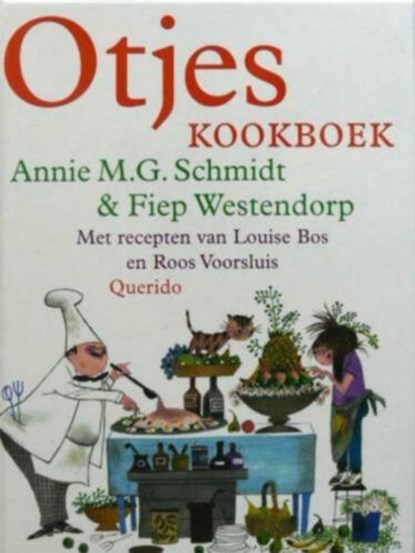 Otjes kookboek, SCHMIDT, Annie M.G. & WESTENDORP, Fiep - Gebonden - 9789045103266