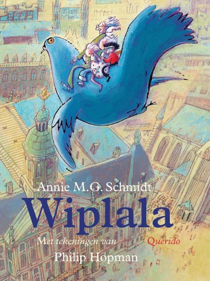 Wiplala, Annie M.G. Schmidt - Gebonden - 9789045104232