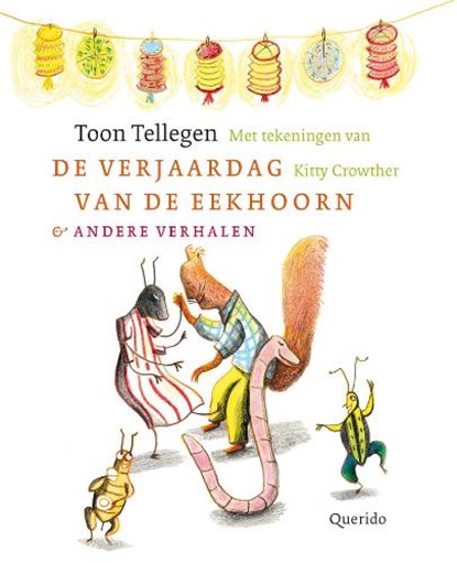 De verjaardag van de eekhoorn, TELLEGEN, T. - Gebonden - 9789045104256