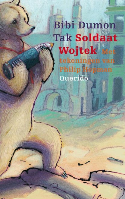 Soldaat Wojtek, Bibi Dumon Tak - Gebonden - 9789045107288