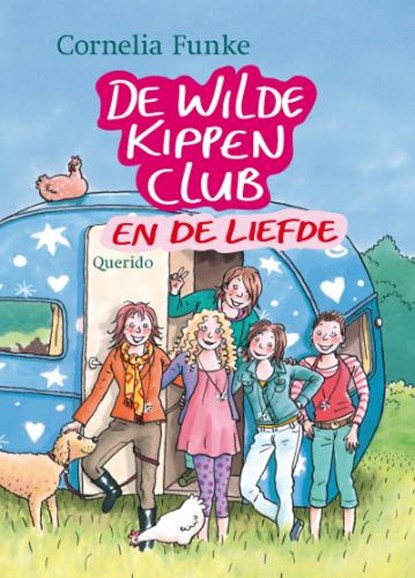 De Wilde Kippen Club en de liefde, FUNKE, Cornelia - Gebonden - 9789045107608