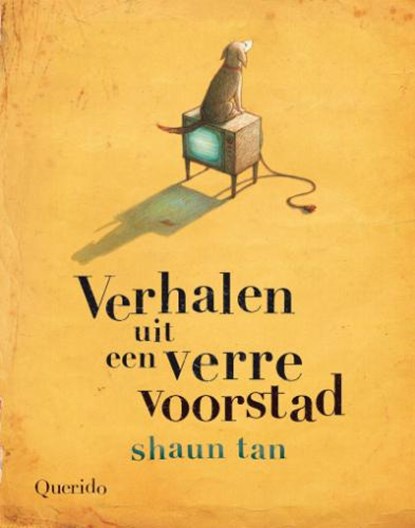 Verhalen uit een verre voorstad, TAN, Shaun - Gebonden - 9789045110394