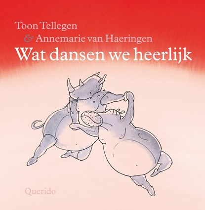 Wat dansen we heerlijk, TELLEGEN, Toon - Gebonden - 9789045110882