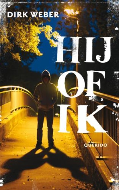 Hij of ik, WEBER, Dirk - Gebonden - 9789045110905