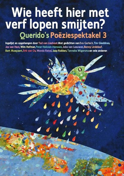 Wie heeft hier met verf lopen smijten? / Querido's Poëziespektakel 3, LIESHOUT, Ted van (red.) - Paperback - 9789045111049