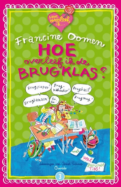 Hoe overleef ik de brugklas?, Francine Oomen - Paperback - 9789045111155