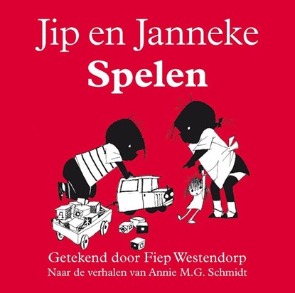 Jip en Janneke Spelen, Annie M.G. Schmidt - Gebonden - 9789045111254