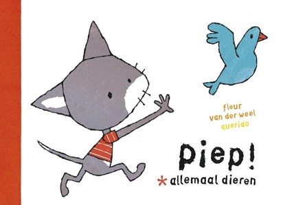 Piep! Allemaal dieren, Fleur van der Weel - Gebonden - 9789045111674