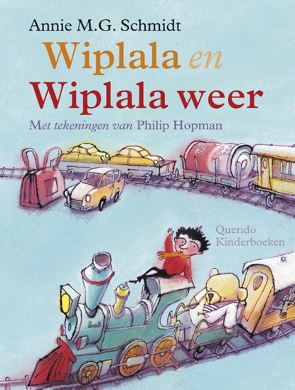 Wiplala en Wiplala weer, Annie M.G. Schmidt - Gebonden - 9789045112022
